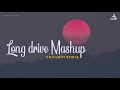 Long Drive Mashup | Chillout | BICKY OFFICIAL