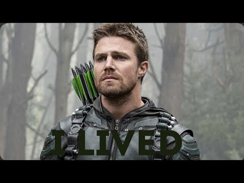 Arrow Tribute I Lived