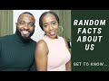 5 RANDOM FACTS ABOUT US