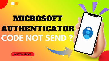 Microsoft Authenticator Not Sending Codes? Here’s How to Fix It