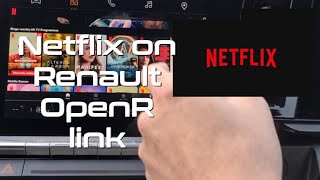 Install Netflix app to Renault OpenR link multimedia infotainment system android head unit screen.