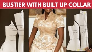 How to Draft & Cut a Built Up Neckline Bustier | Armhole Princess Dart Bustier Built up Collar SILEM