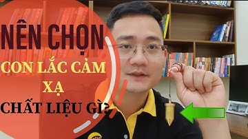33 Nên chọn con lắc cảm xạ chất liệu gì? | Tuấn Phong Thủy