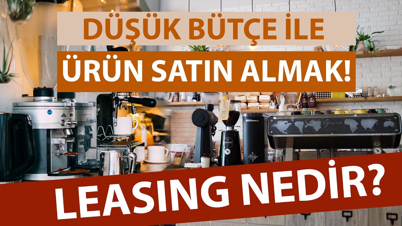CEBİMİZDEN PARA ÇIKMADAN EKİPMAN ALIYORUZ! LEASING NEDİR?