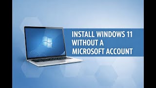 Install Windows 11 without Online Account &amp; TPM 2.0