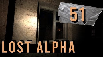 STALKER: The Lost Alpha | Part 51 | Leap of Faith (Playthrough)