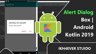 Celebrity Android Tutorials:  how to build AlertDialog in Kotlin Android 2019 Net Worth