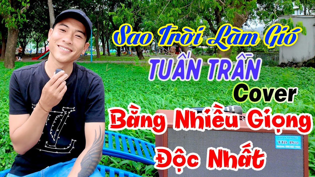Sao Trời Làm Gió - Tuấn Trần | Tài Năng Giả Giọng Ca Sĩ Hay Tuyệt Đỉnh! 1000 Năm Có 1 Quá Hot