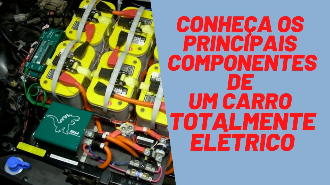 Conheça os Principais Componentes de um Carro Elétrico - YouTube