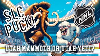 Yeti, Mammoth Among Final Four for Utah NHL Team Name | SLC Puck! Ep. 12