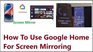 How To Use Google Home For Screen Mirroring