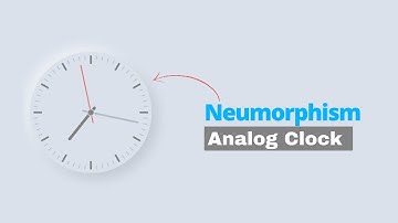 CSS Neumorphism Working Analog Clock UI Design | JavaScript Clock