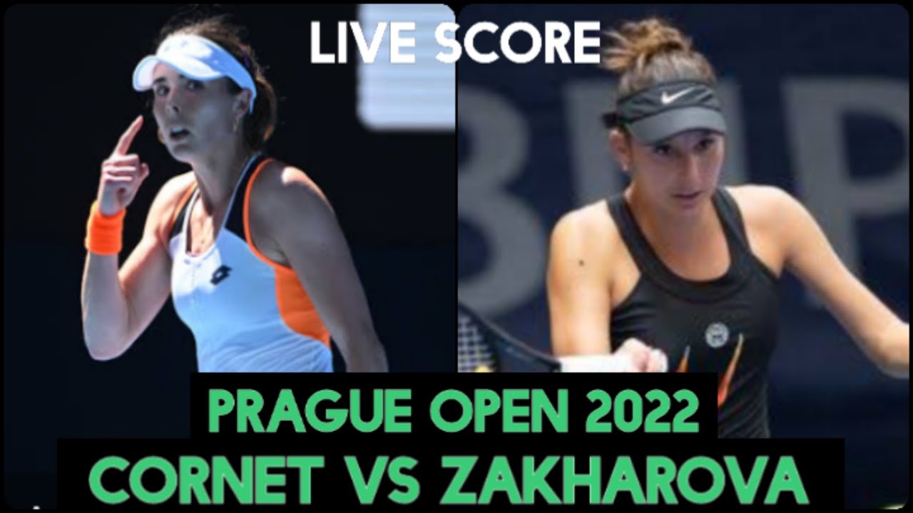 Alizé Cornet vs Anastasia Zakharova - WTA Prague Open 2022 Live Score