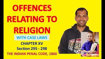 Offences Relating to Religion | Section 295 to 298 | The Indian Penal Code, 1860
