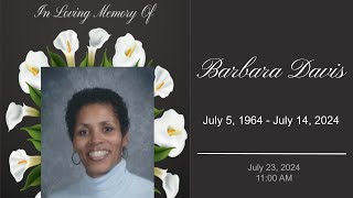 In Celebration of Barbra Davis Life 7/23/2024