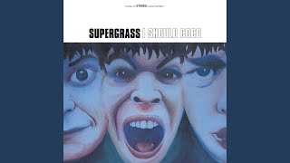 Video thumbnail of "Supergrass - Caught By The Fuzz (2015 Remastered Version)"