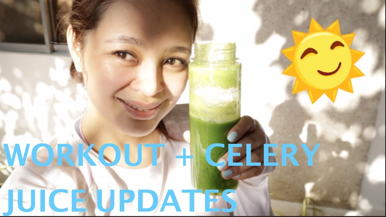 CELERY JUICE UPDATE + QUICK BUTT AND LEGS WORK OUT YouTube