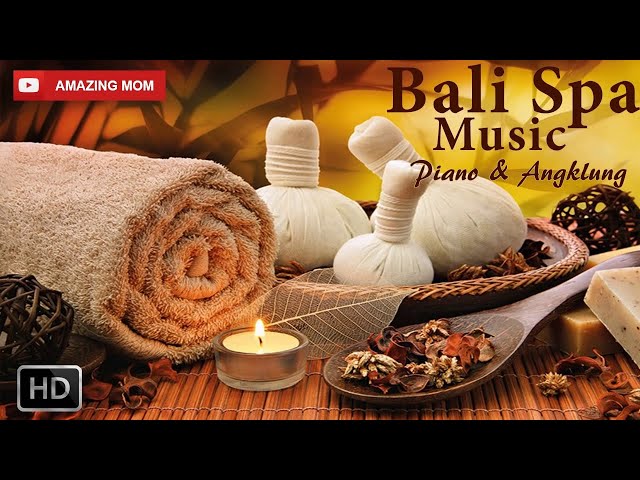 Bali Spa Music - 1 Hours Relaxing Music for Yoga, Massage, Study, Meditation, etc class=