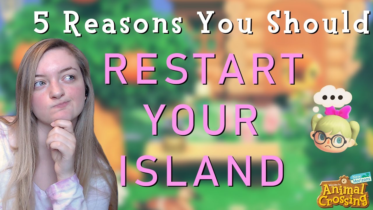 5 reasons to reset your island YouTube