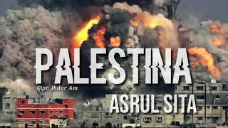 Asrul Sita–Palestina Official Lirik