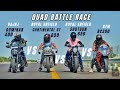 Ktm RC390 Vs Royal Enfield Continental 650 Vs Shotgun 650 Vs Bajaj Dominar 400 Quad Battle long Race