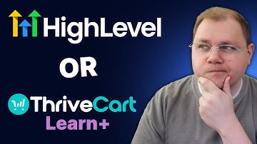 HighLevel vs ThriveCart Learn+ for Your Course Business