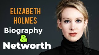 Elizabeth Holmes Networth And Biography | Elizabeth Lifestyle | Elizabeth Biography Net Worth