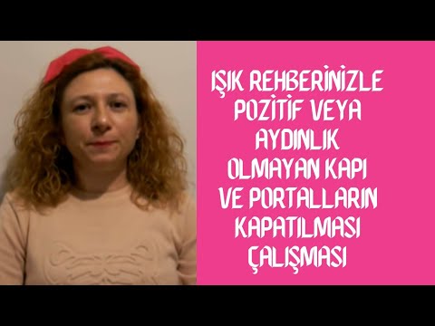 Işık Rehberlerinizle Pozitif veya Aydınlık Olmayan Kapı ve Portalların Kapatılması Çalışması