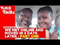 They met online and got married three days later | Part 1 | Tuko TV