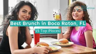 Best Brunch in Boca Raton, FL