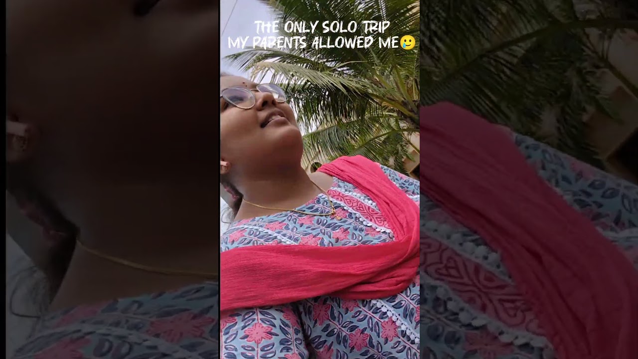 the only solo trip my parents allowed me🥲