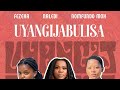 Fezeka Dlamini, Nomfundo Moh, Naledi - Uyangijabulisa