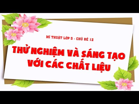 Video Mĩ thuật Đan Mạch lớp 5 - Chủ đề 12: Thử nghiệm và... - youtube