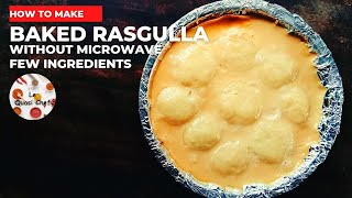Baked Rasgulla Recipe Without Microwave || Bhapa Rosogolla