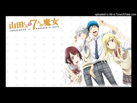 山田君与七人魔女 Yamada-kun to 7-nin no Majo Opening Full - くちづけDiamond