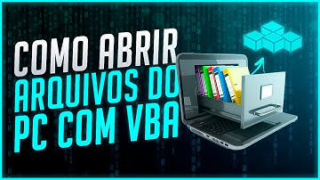 Como Abrir Arquivos do Computador com VBA de Forma Fácil