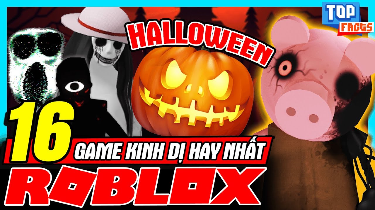Top 16 Game Kinh Dị Roblox Cho Halloween Hay Nhất - Phải Chơi | Megame -  Youtube