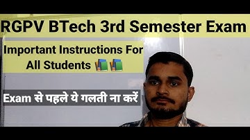 RGPV BTech 3rd semester Exam || Important Instructions For All students || RGPV University Bhopal