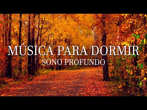 Música Para Dormir e Descansar a Mente - Sono Tranquilo e Profundo