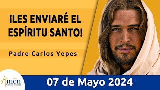 Evangelio De Hoy Martes 7 Mayo 2024 l Padre Carlos Yepes l Biblia l San  Juan 16, 5-11 l Católica