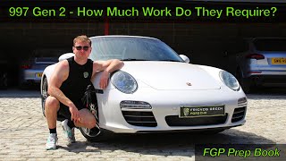 Porsche 997 Gen 2  How Much Work Do They Require?  FGP Prep Book EP38