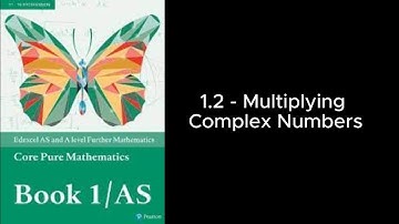 A-Level Further Maths CP1: 1.2 - Multiplying Complex Numbers