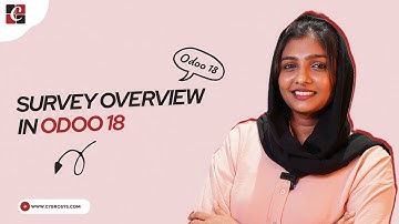 Overview of Survey in Odoo 18 | Odoo 18 Survey Tutorials | Odoo 18 Functional Tutorials | Odoo 18