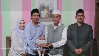 TASYAKURAN WALIMATUT TASMIYYAH MUHAMMAD RYUGA ANDITIANSYAH BERSAMA GUS APANG & AL MUBAROK QUDSIYYAH