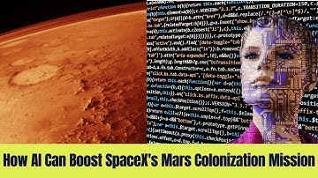 Unlocking the Red Planet: How AI Can Boost SpaceX