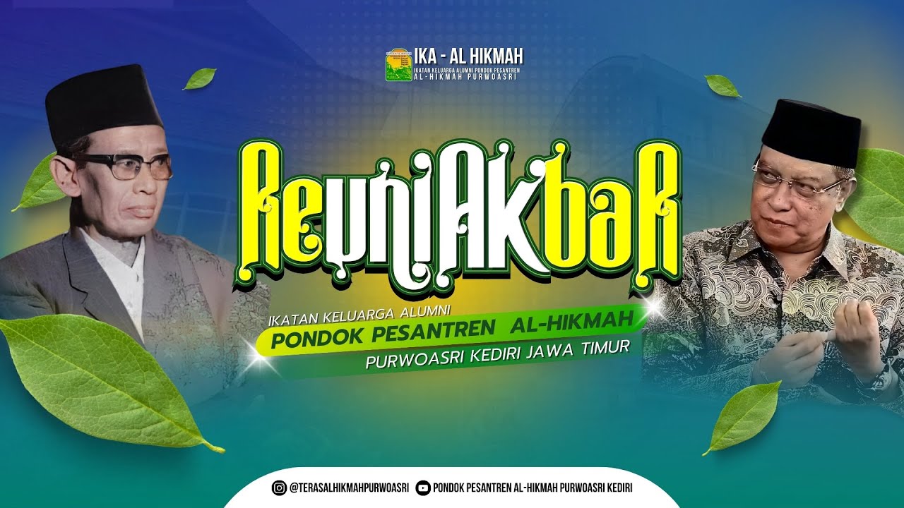 🔴 REUNI AKBAR #3 IKA AL-HIKMAH   |   Pondok Pesantren Al-Hikmah Purwoasri 2025