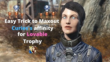 Fallout 4 - Easy Lovable Trophy (Max-out Curie Affinity)