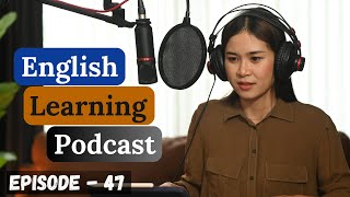 English Learning Podcast Conversation Episode 47| Intermediate | Podcast To Improve English Speaking by Learn English Easily & Quickly 13,730 views 5 days ago 18 minutes