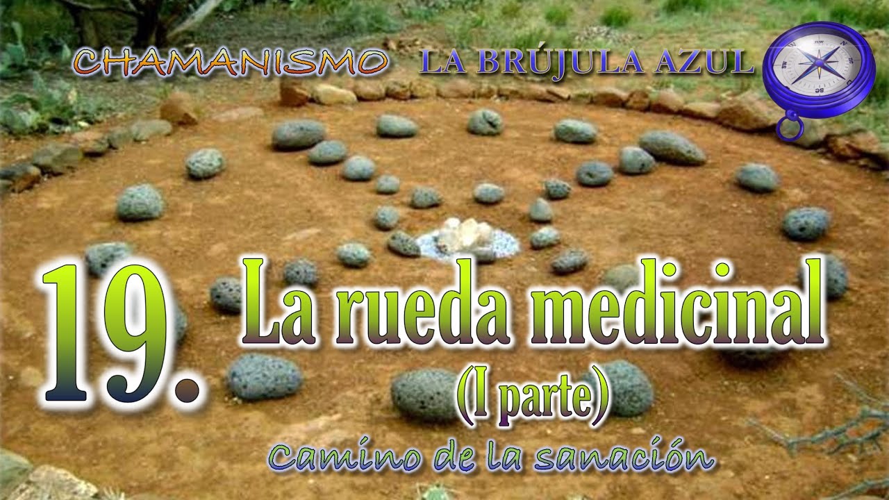 19.  La rueda medicinal