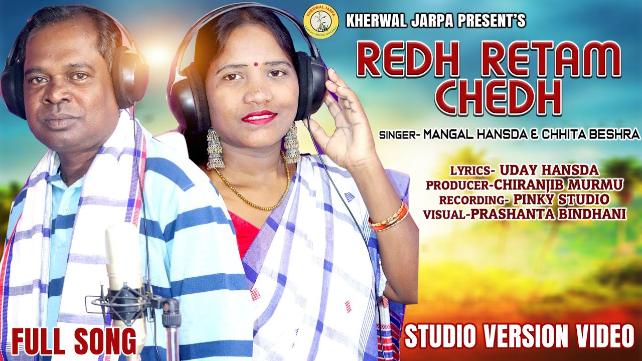 REDH RETAM CHEDH  NEW SANTALI STUDIO VERSION VIDEO SONG 2023  by  MANGAL HANSDACHHITA BESHRA